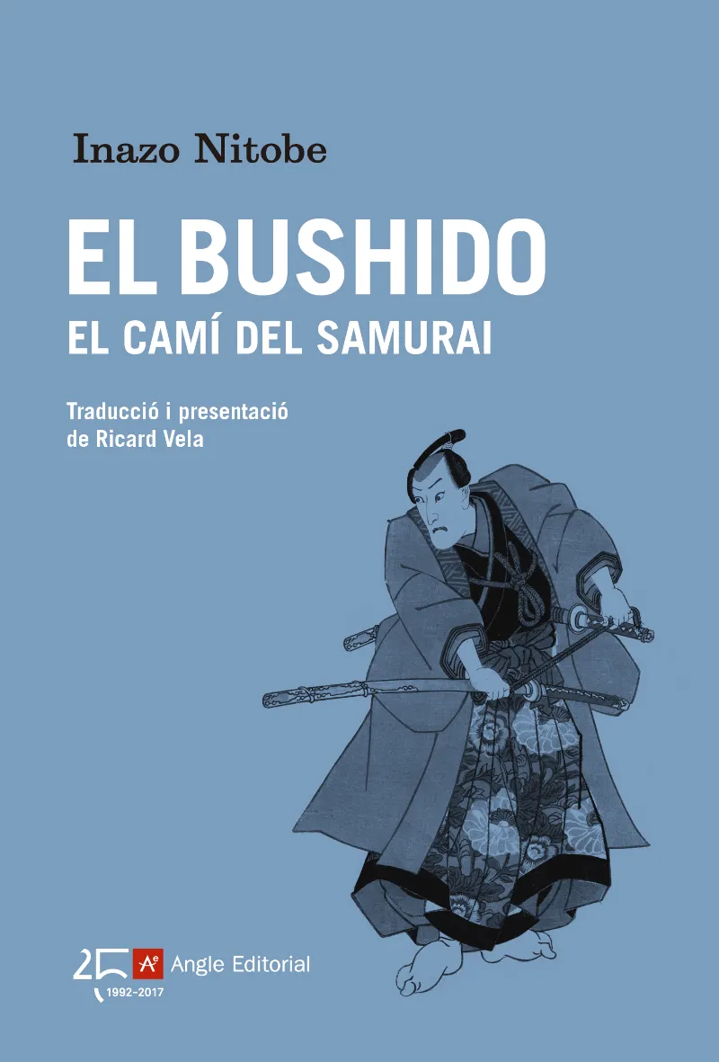 BUSHIDO, EL -EL CAMI DEL SAMURAI-