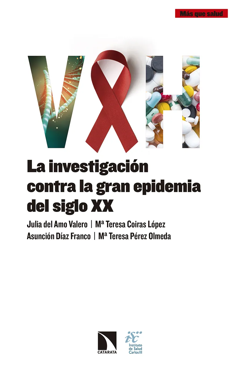 VIH LA INVESTIGACION CONTRA LA GRAN EPIDEMIA DEL SIGLO XXI