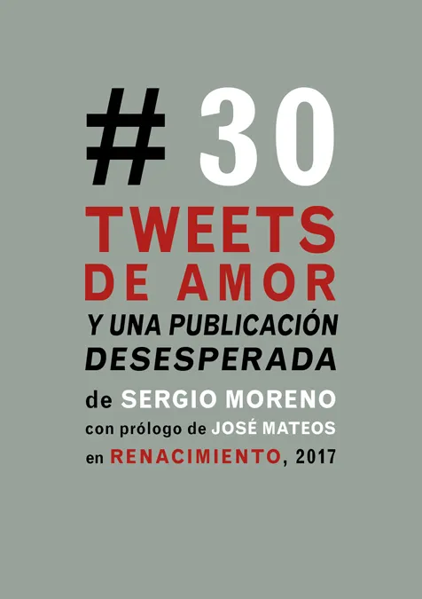 30 TWEETS DE AMOR Y UNA PUBLICACION DESESPERADA