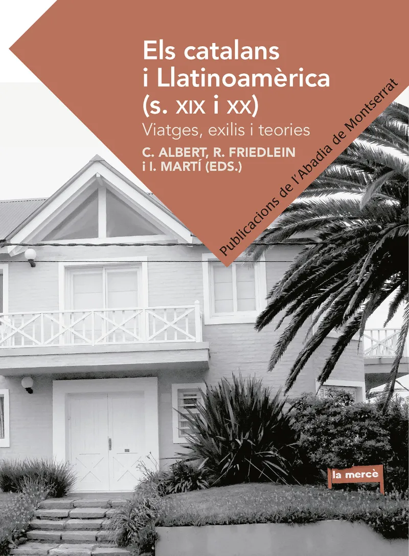 CATALANS I LLATINOAMERICA, ELS -S XIX I XX-
