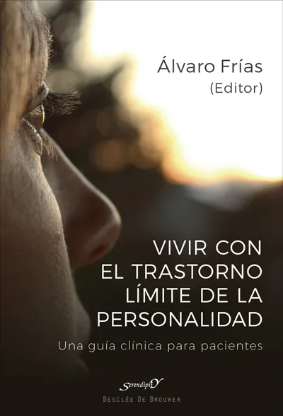 VIVIR CON EL TRASTORNO LIMITE DE LA PERSONALIDAD