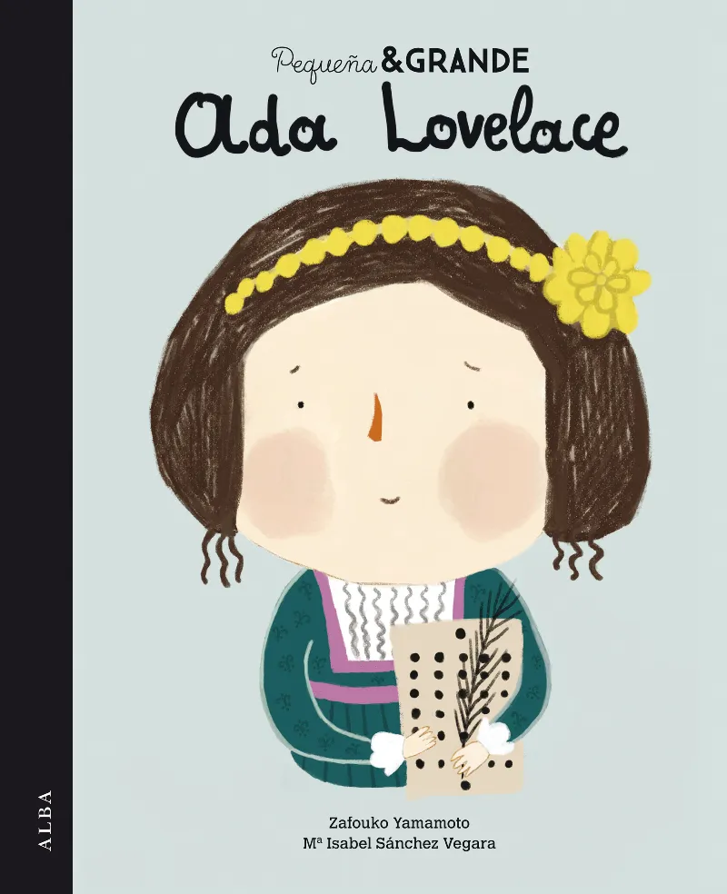 ADA LOVELACE -PEQUEÑA & GRANDE-