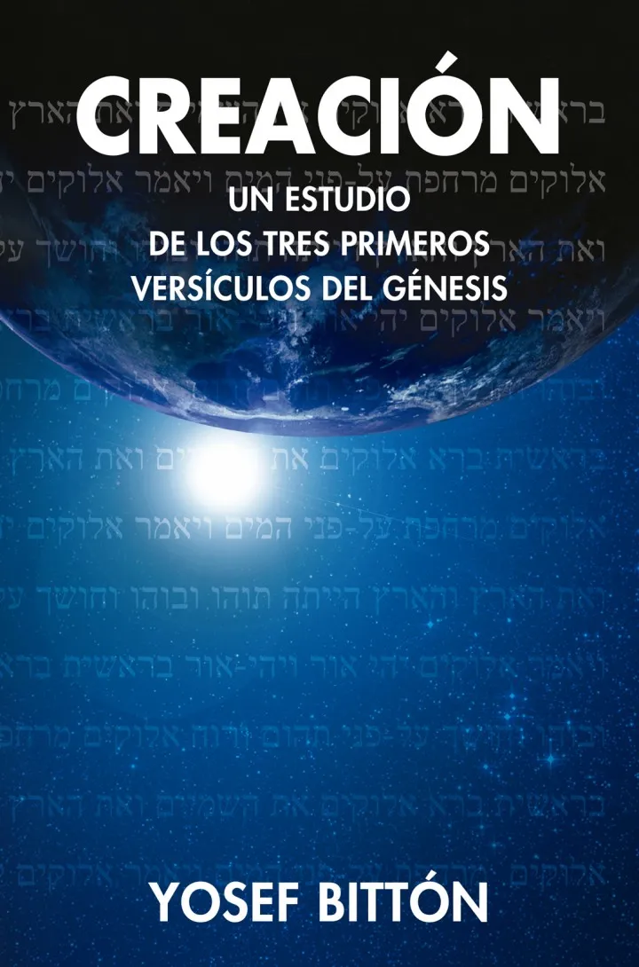 CREACION -UN ESTUDIO DE LOS TRES PRIMEROS VERSICULOS DEL GENESIS-