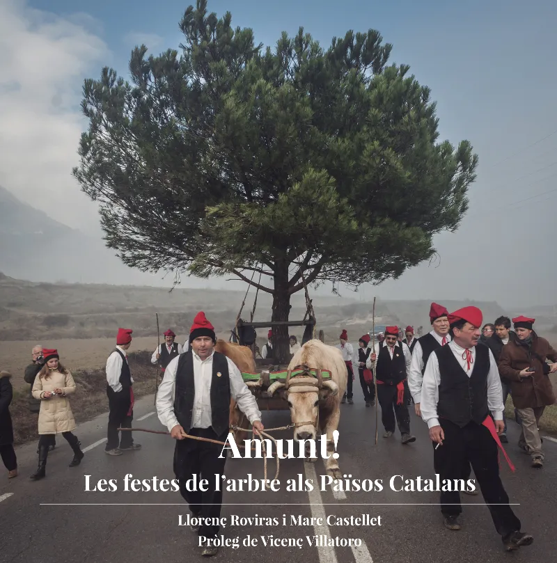 AMUNT ! LES FESTES DE L'ARBRE ALS PAISOS CATALANS
