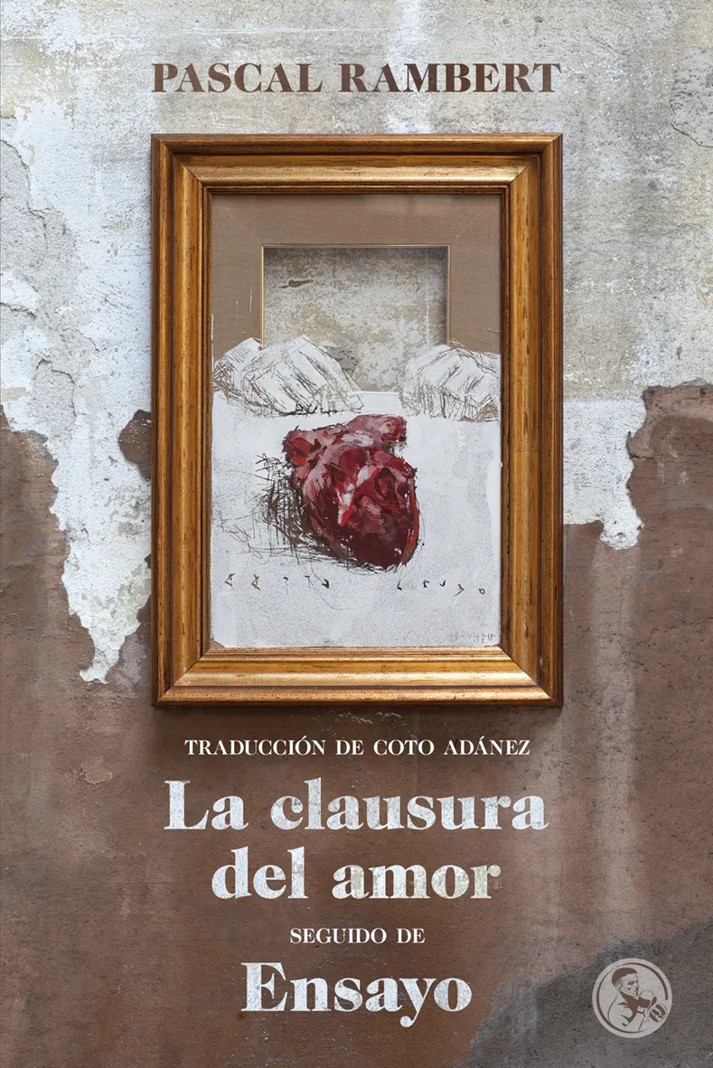 CLAUSURA DEL AMOR, LA / ENSAYO