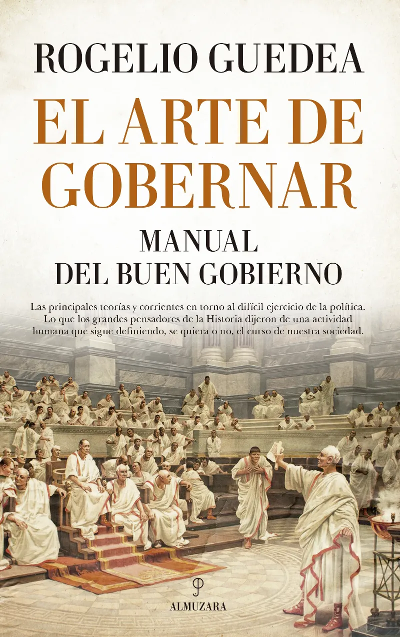 ARTE DE GOBERNAR, EL -MANUAL DEL BUEN GOBIERNO-