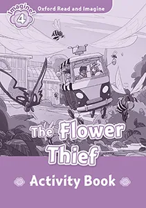 THE FLOWER THIEF ACTIVITY BOOK IMAGINE 4 A1/A2