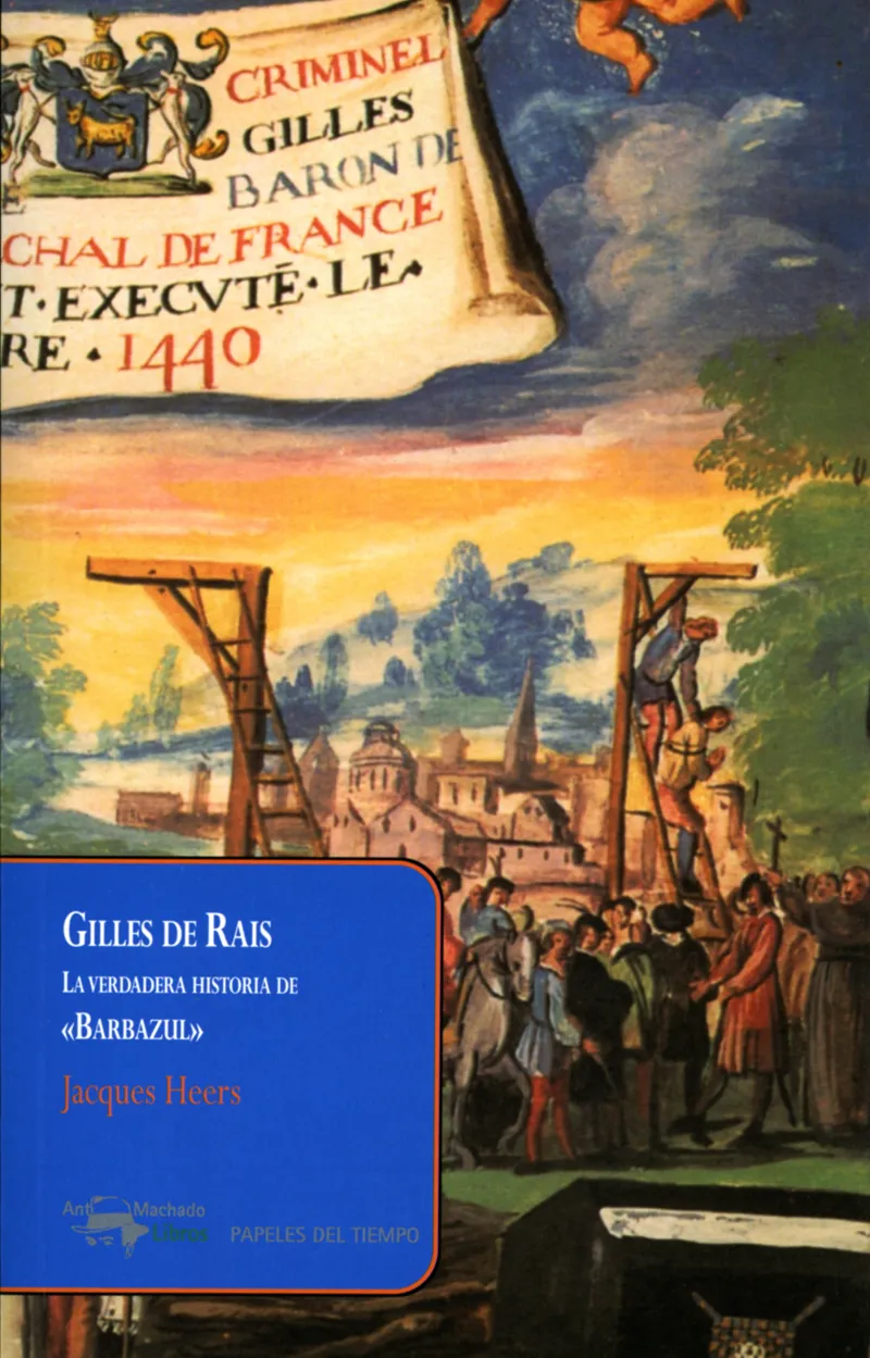 GILLES DE RAIS LA VERDADERA HISTORIA DE BARBAZUL