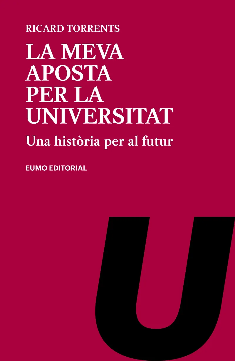 MEVA APOSTA PER LA UNIVERSITAT,LA -UNA HISTORIA PER AL FUTUR-