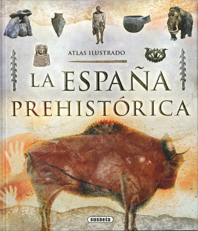 Atlas ilustrado de la España prehistórica
