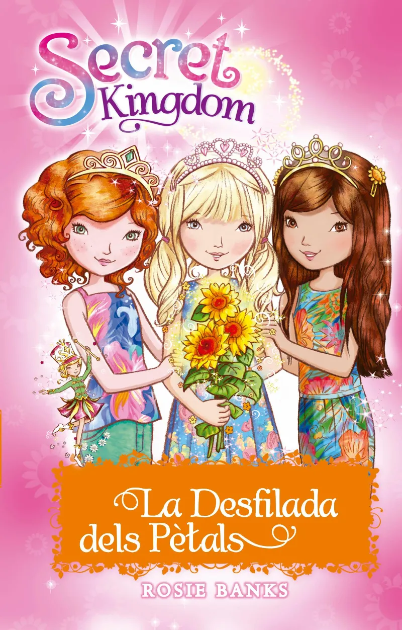 SECRET KINGDOM -LA DESFILADA DELS PETALS -