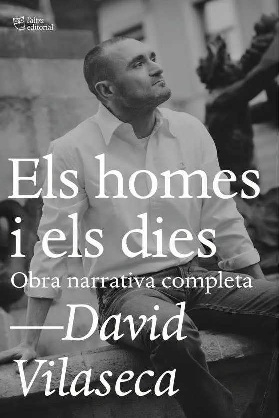 HOMES I ELS DIES, ELS -OBRA NARRATIVA COMPLETA-
