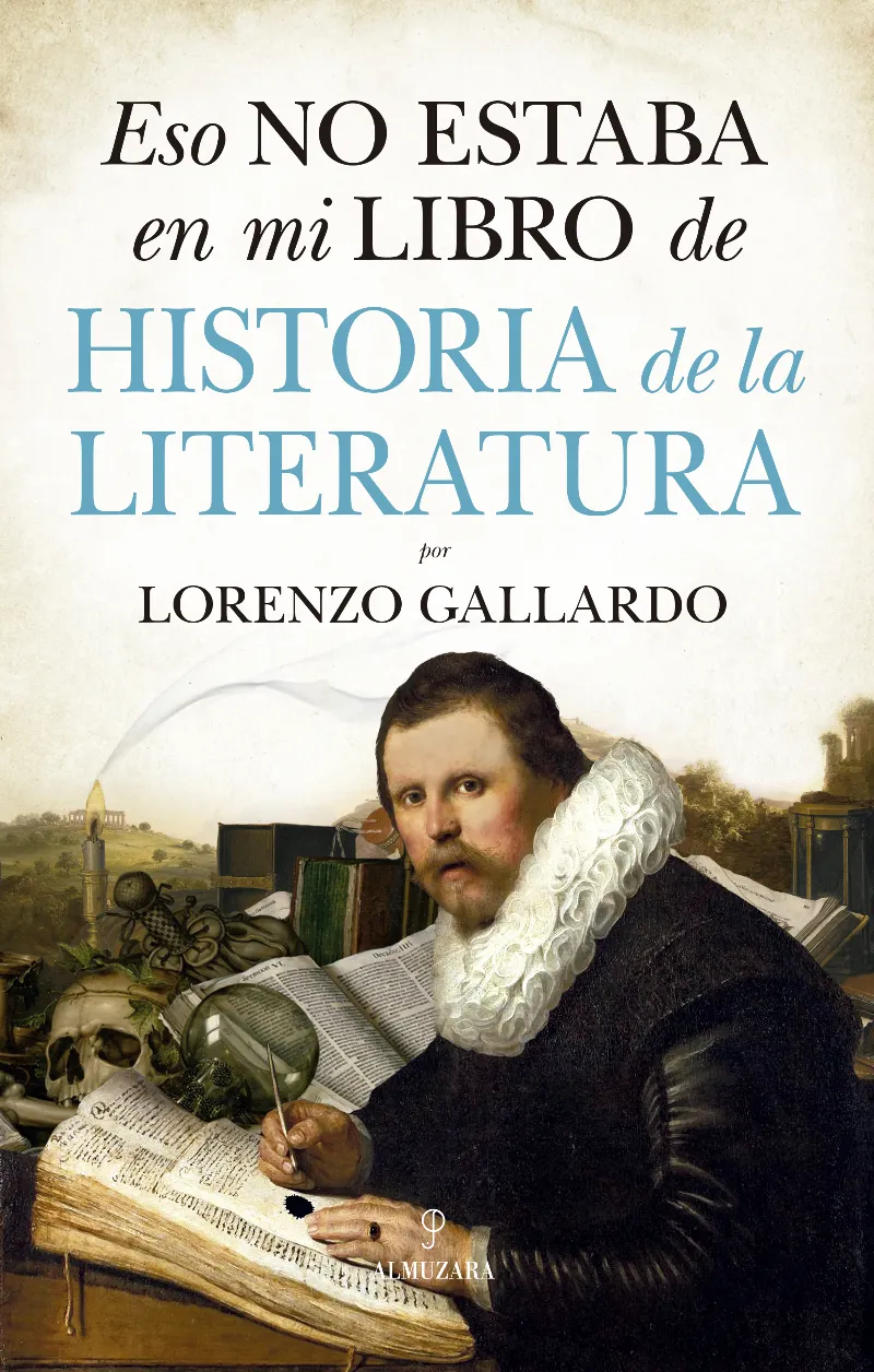 ESO NO ESTABA EN MI LIBRO DE HISTORIA DE LA LITERATURA
