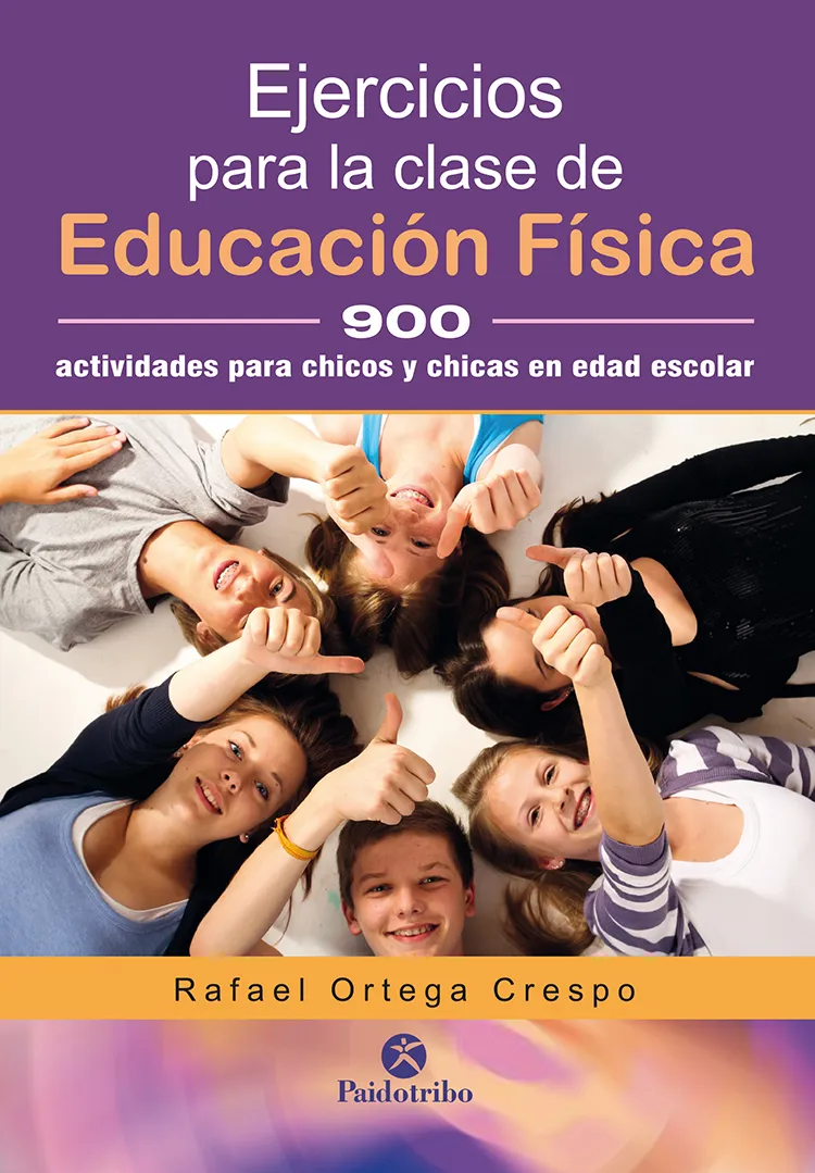 EJERCICIOS PARA LA CLASE DE EDUCACION FISICA 900 ACTIVIDADES PARA CHICOS Y