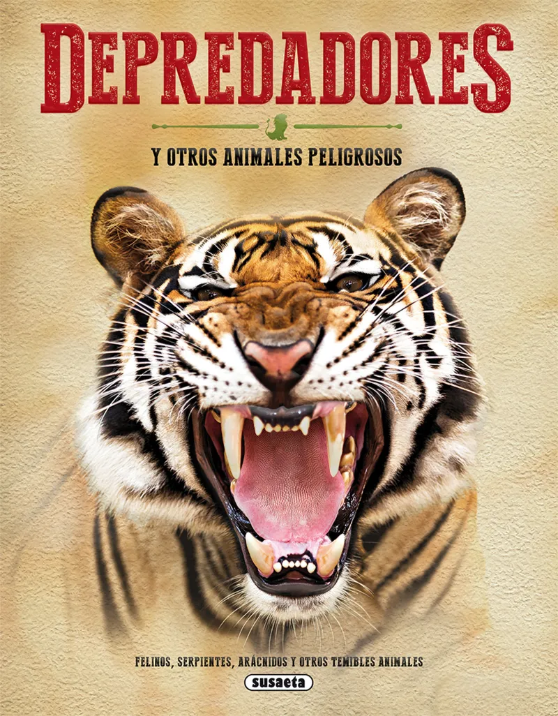Depredadores y otros animales peligrosos.
