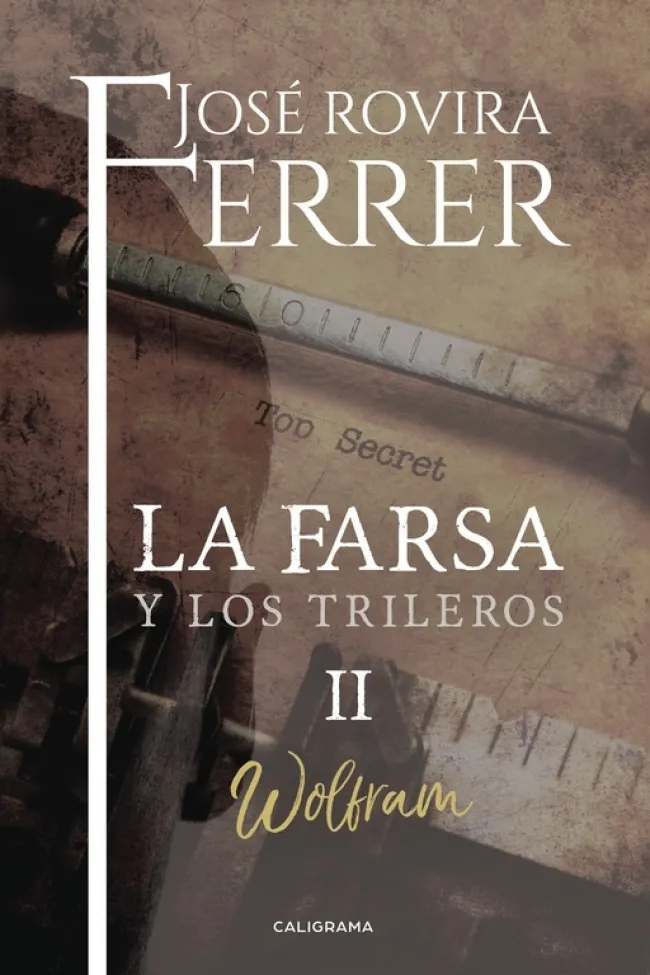 Wolfram (La farsa y los trileros 2)