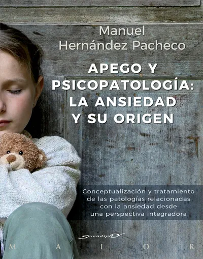 APEGO Y PSICOPATOLOGIA LA ANSIEDAD Y SU ORIGEN