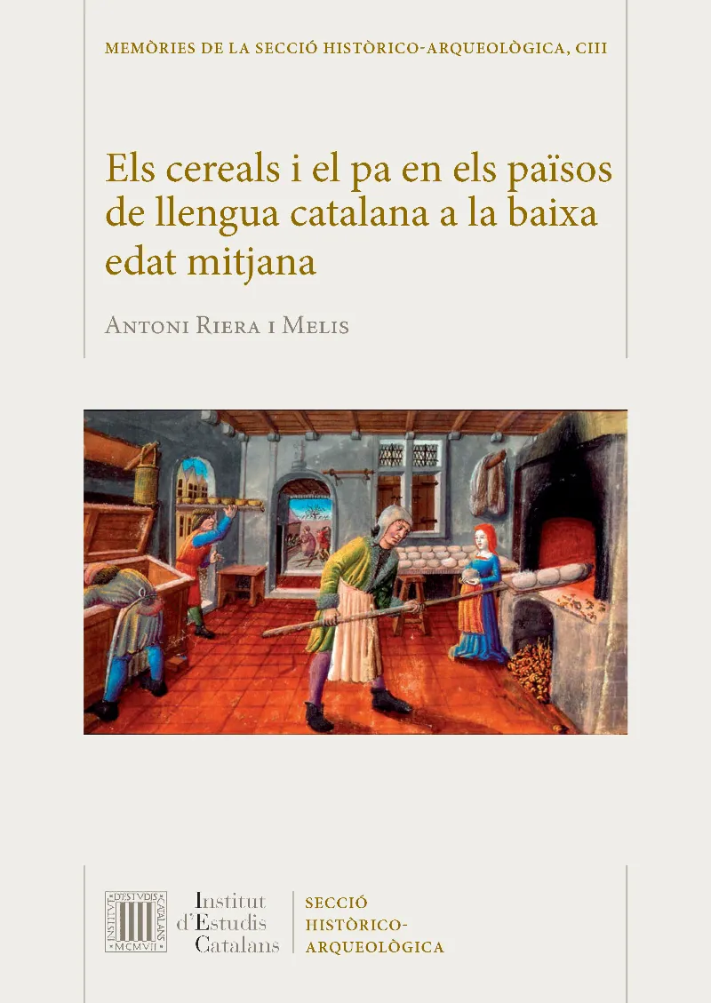 Els cereals i el pa en els països de llengua catalana a la baixa edat mitjana