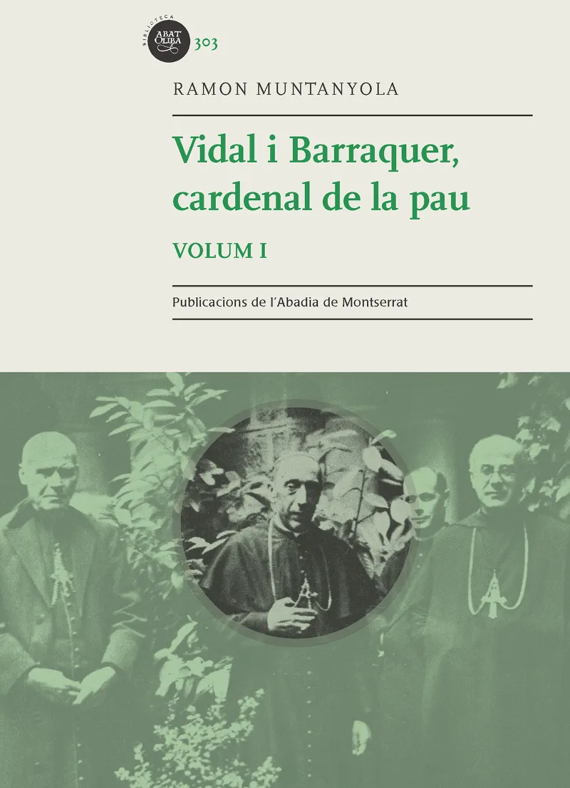 VIDAL I BARRAQUER CARDENAL DE LA PAU VOL I