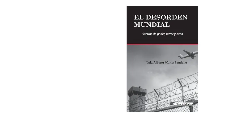 DESORDEN MUNDIAL,EL -GUERRAS DE PODER TERROR Y CAOS-