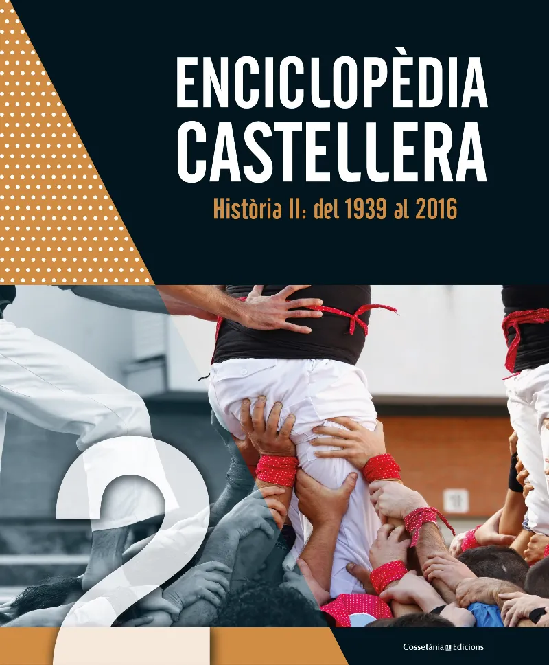 ENCICLOPEDIA CASTELLERA HISTORIA II DEL 1939 AL 2016