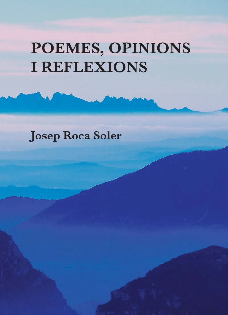 Poemes, opinions i reflexions