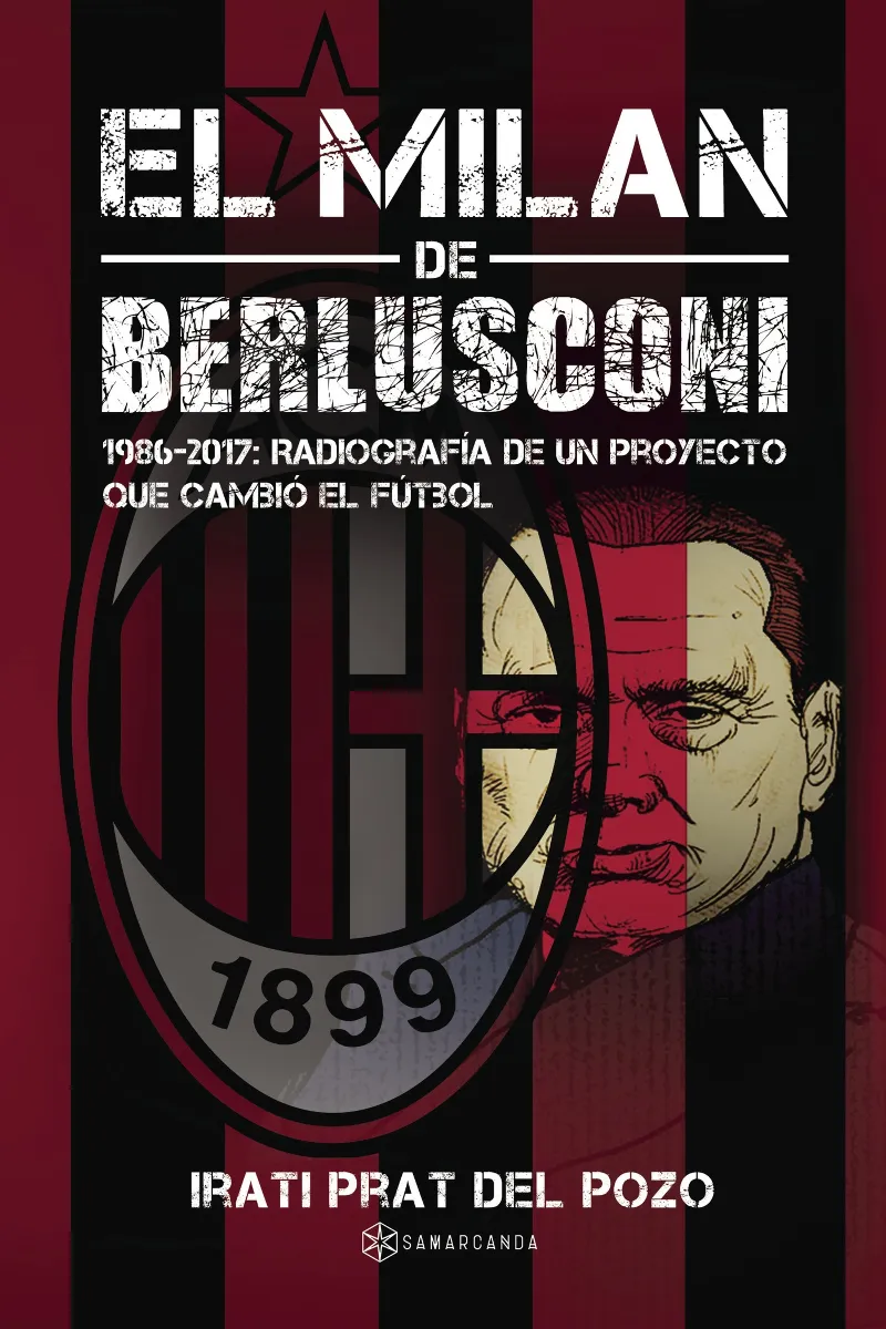 MILAN DE BERLUSCONI 1986-2017,EL