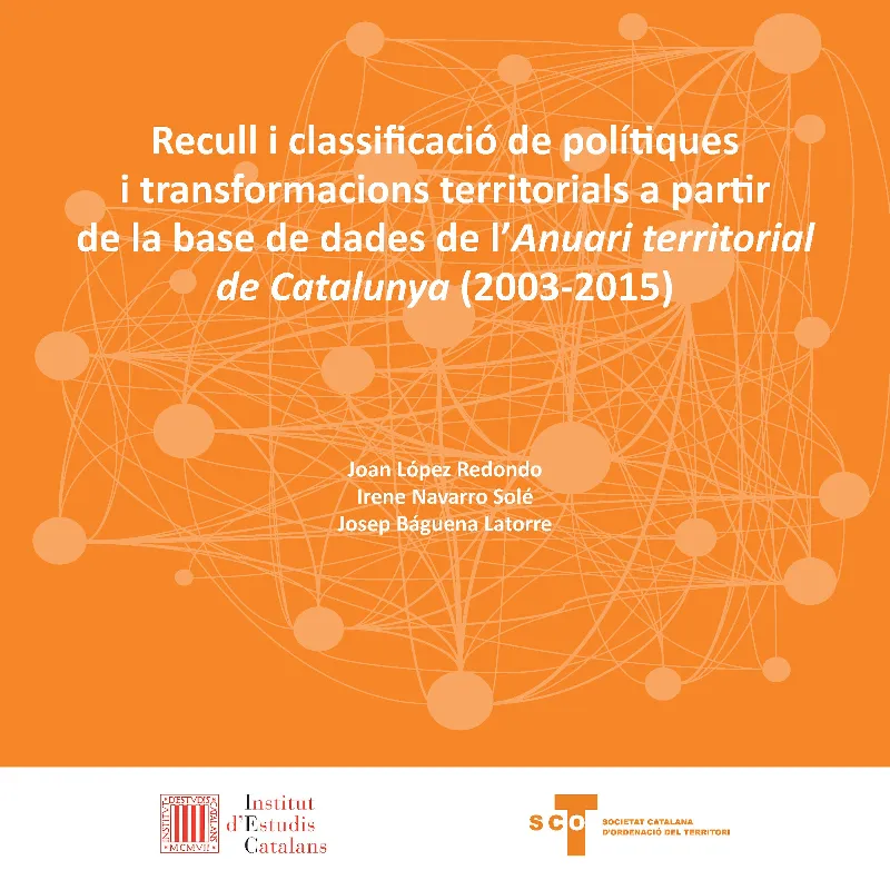Recull i classificació de polítiques i transformacions territorials a partir de la base de dades de l'Anuari Territorial de Catalunya (2003-2015)