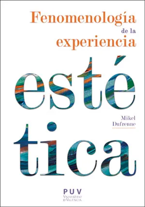 FENOMENOLOGIA DE LA EXPERIENCIA ESTETICA
