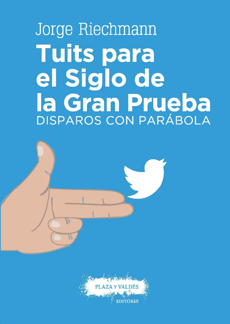 TUITS PARA EL SIGLO DE LA GRAN PRUEBA DISPAROS CON PARABOLA