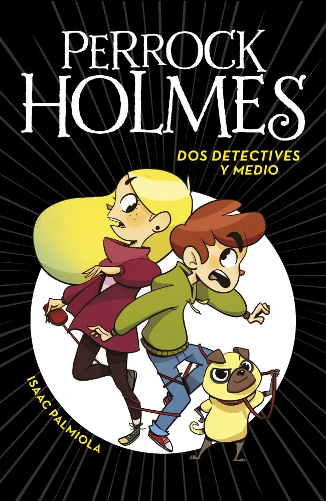 PERROCK HOLMES-1.DOS DETECTIVES Y MEDIO