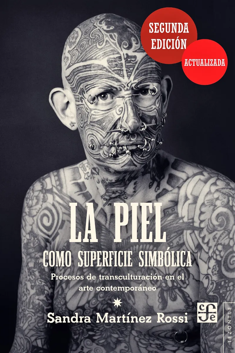 PIEL,LA - COMO SUPERFICIE SIMBOLICA - SEGUNDA EDICION ACTUALIZADA
