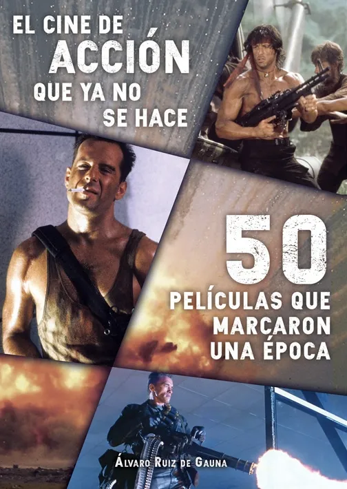 CINE DE ACCION QUE YA NO SE HACE