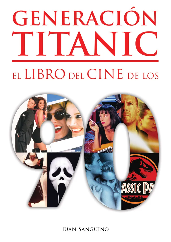 GENERACION TITANIC: EL LIBRO DEL CINE LOS 90