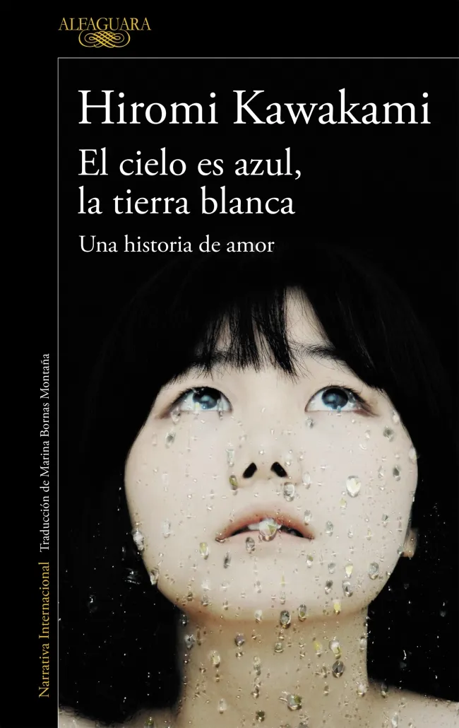 CIELO ES AZUL LA TIERRA BLANCA,EL -UNA HITORIA DE AMOR-