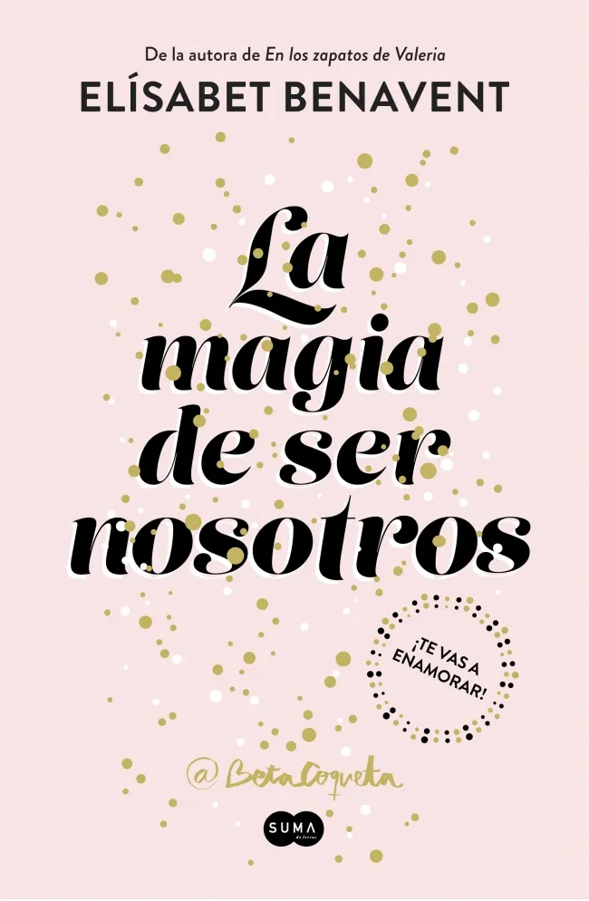 MAGIA DE SER NOSOTROS, LA