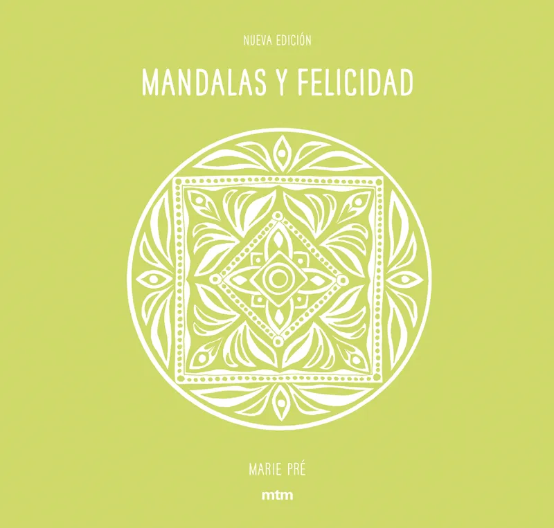 MANDALAS Y FELICIDAD -NOVA ED.-