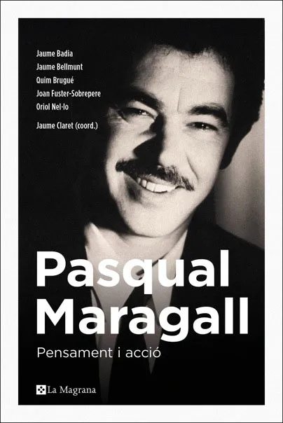 PASQUAL MARAGALL -PENSAMENT I ACCIO-