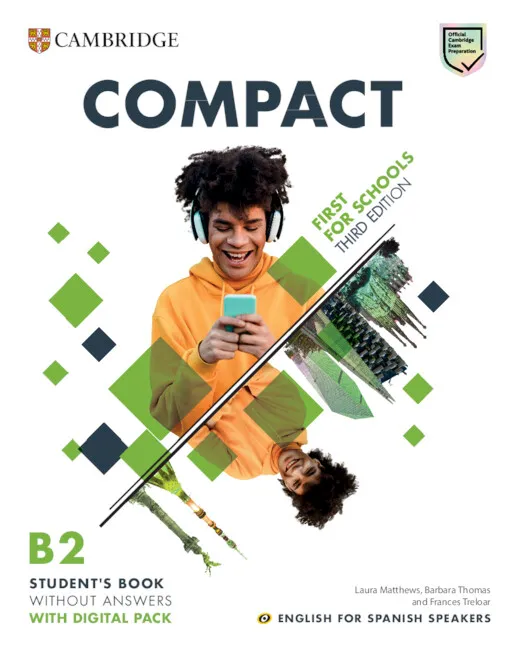 FC COMPACT FIRST FOR SCHOOLS STUDENT'S BOOK WITHOUT ANSWERS WITH DIGITAL PACK ENGLISH FOR SPANISH SPEAKERS