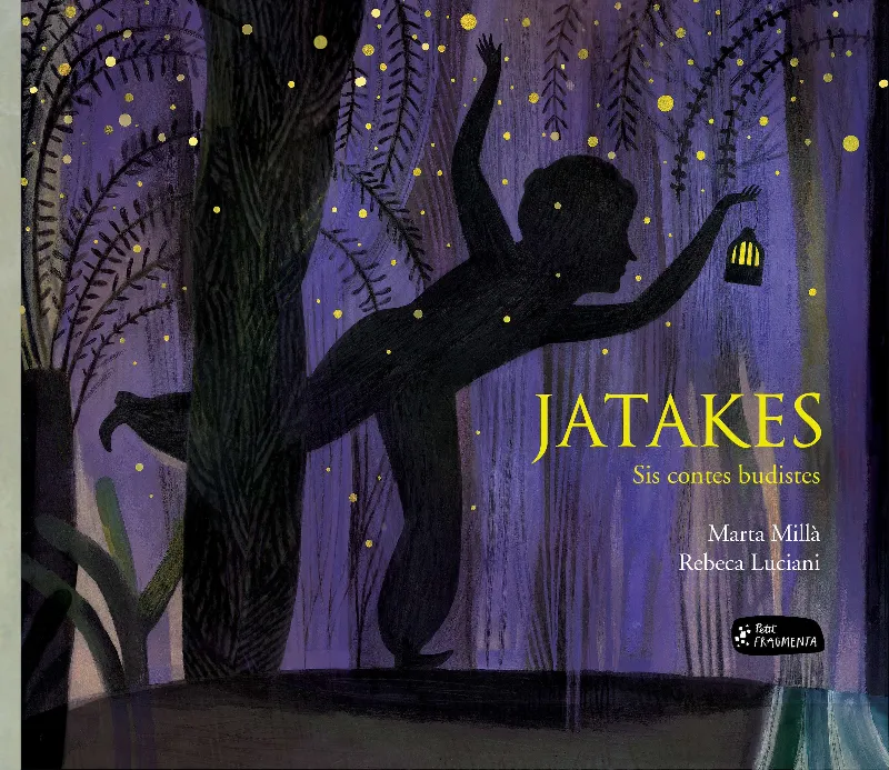 JATAKES -SIS CONTES BUDISTES-