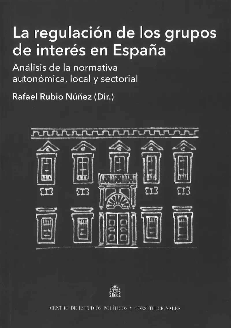 REGULACION DE LOS GRUPOS DE INTERES EN ESPAÑA, LA