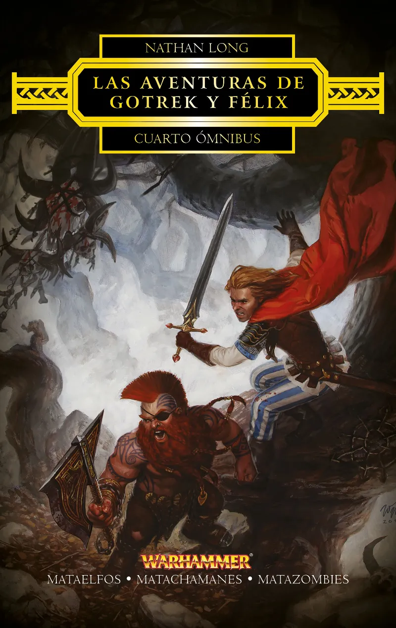 Las aventuras de Gotrek y Félix. Cuarto ómnibus