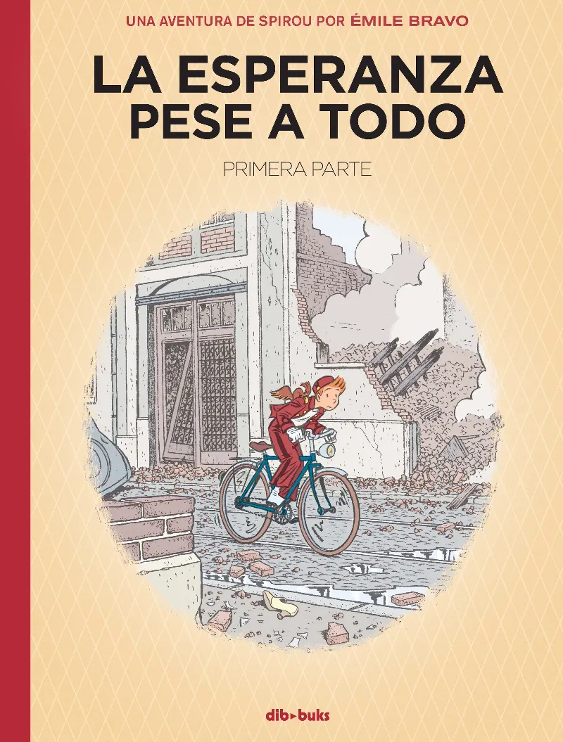 SPIROU: ESPERANZA PESE A TODO 01 UN MAL PRINCIPIO