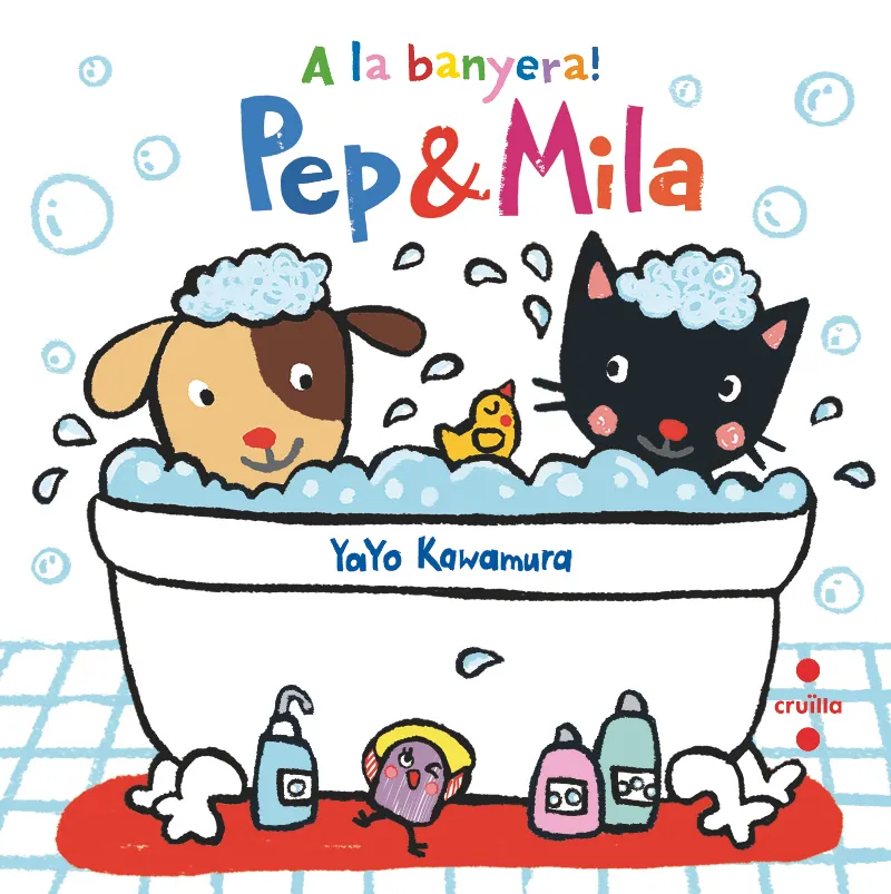 PEP & MILA A LA BANYERA (LLIBRE BANY)