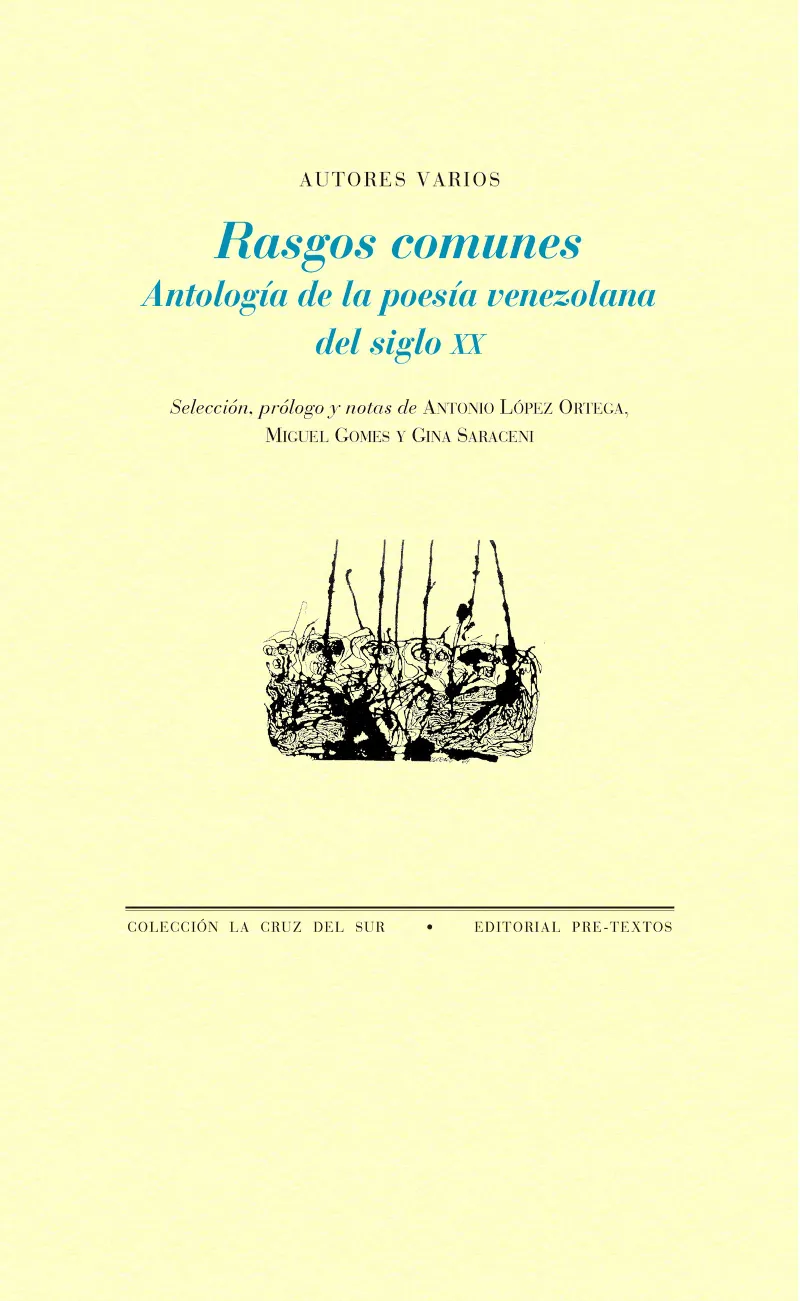 RASGOS COMUNES -ANTOLOGIA DE LA POESIA VENEZOLANA DEL SIGLO XX-