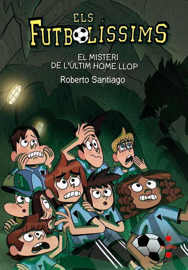 ELS FUTBOLISSIMS 16.EL MISTERI DE L'ULTIM HOME LLOP