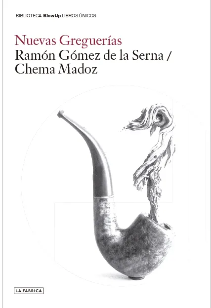 NUEVAS GREGUERIAS