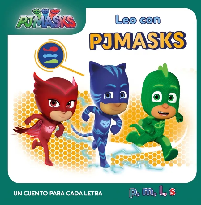 LEO CON LOS PJMASKS -UN CUENTO CON CADA LETRA- PMLS