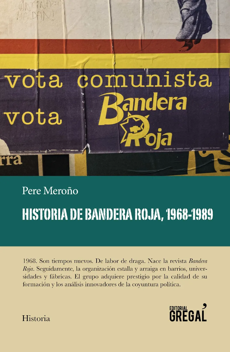 HISTORIA DE BANDERA ROJA 1968 / 1989