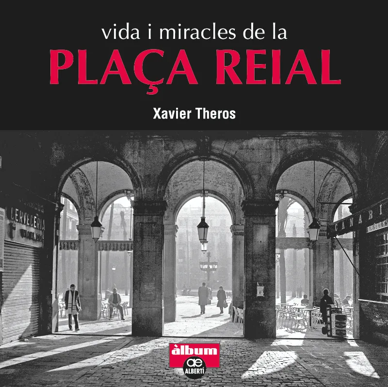 VIDA I MIRACLES DE LA PLAÇA REIAL